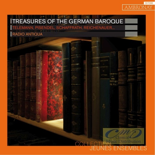 Treasures of the German Baroque - Telemann Pisendel Schaffrath …